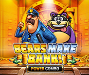 Bears Make Bank! Power Combo